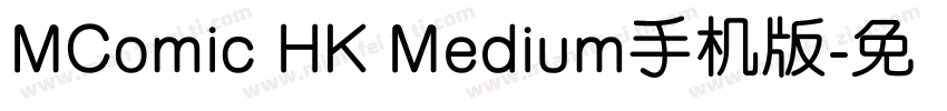 MComic HK Medium手机版字体转换
